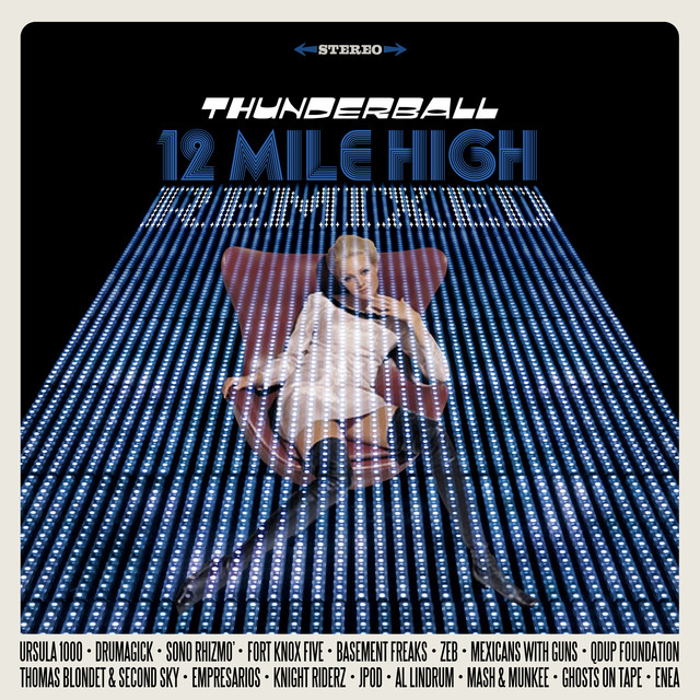 Thunderball - 12 Mile High (Jpod The Beat Chef Remix)